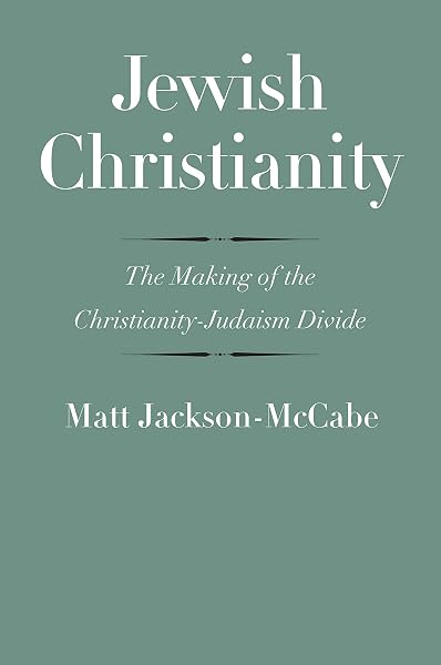 Cover of Jewish Christianity: The Making of the Christianity-Judaism Divide (The Anchor Yale Bible Reference Library)