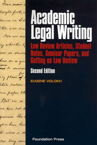 Cover of Academic Legal Writing (University Casebook Series)