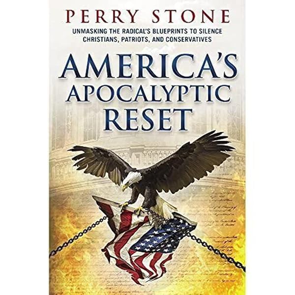 Cover of America’s Apocalyptic Reset by Perry Stone - 2021 - Unmasking the Radical's Blueprints to Silence Christians, Patriots, and Conservatives