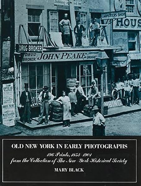 Cover of Old New York in Early Photographs, 1853-1901: 196 Prints from the Collection of the New York Historical Society