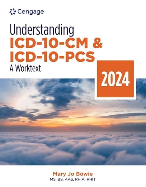 Cover of Understanding ICD-10-CM and ICD-10-PCS: A Worktext, 2024 Edition (MindTap Course List)