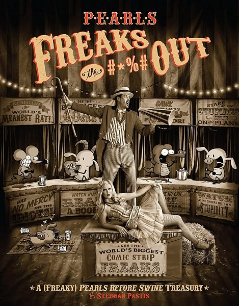 Cover of Pearls Freaks the #*%# Out: A (Freaky) Pearls Before Swine Treasury (Volume 18)
