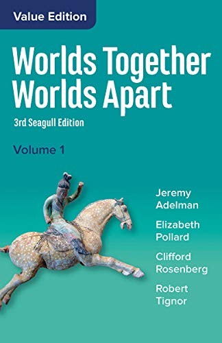 Cover of Worlds Together, Worlds Apart: Beginnings Through the Fifteenth Century (1)