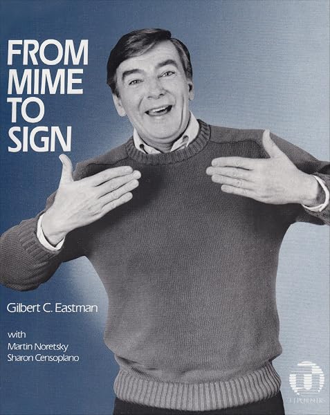 Cover of From Mime to Sign [Paperback] Eastman, Gilbert C.