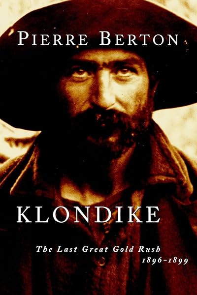 Cover of Klondike: The Last Great Gold Rush, 1896-1899