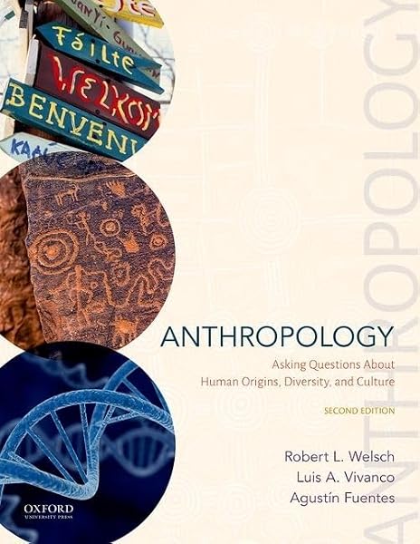 Cover of Anthropology: Asking Questions About Human Origins, Diversity, and Culture