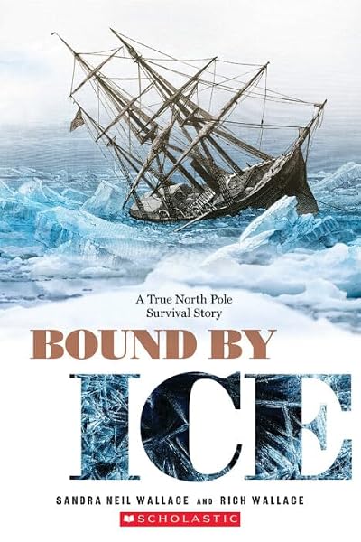 Cover of Bound by Ice: A True North Pole Survival Story