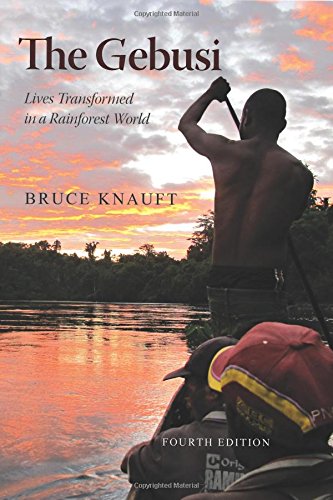 Cover of The Gebusi: Lives Transformed in a Rainforest World, Fourth Edition Bruce Knauft