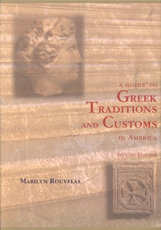 Cover of A Guide to Greek Traditions and Customs in America - Second Edition