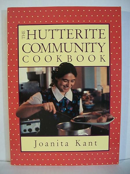Cover of The Hutterite Community Cookbook