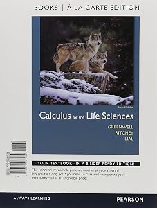 Calculus for the Life Sciences Books a la Carte Edition