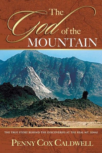 Cover of God Of The Mountain: True Story Behind The Discoveries Of Real Mt Sinai